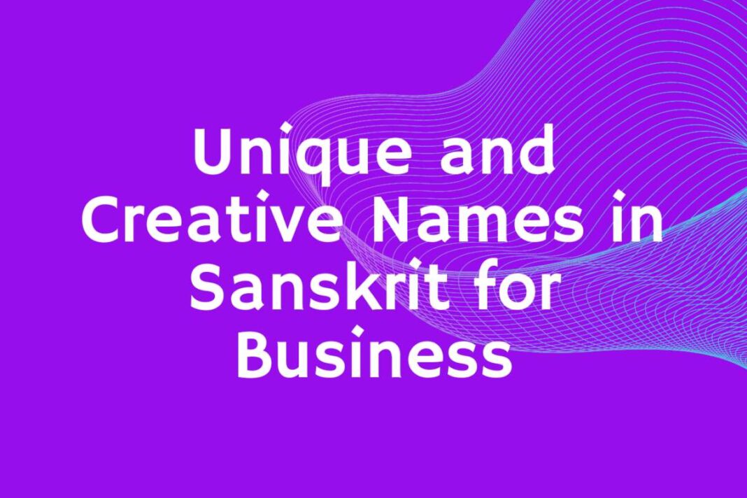 unique sanskrit names for business